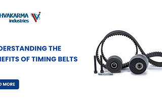 Understanding the Benefits of Timing Belts