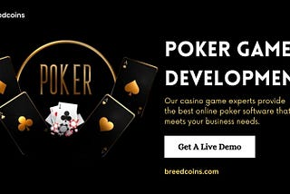 Poker Game Development: Embark on the Adventure of a Lifetime
