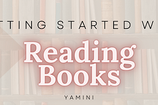 How to get started with reading Books?