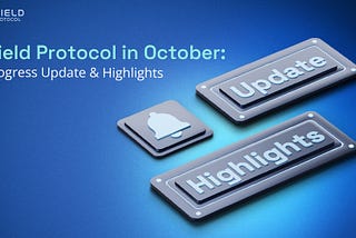 Xield Protocol’s October 2024 Progress & Updates