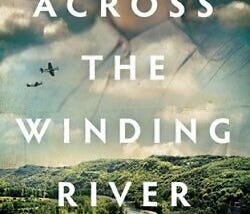 Across the Winding River — A Review