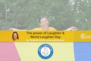 The power of Laughter & World Laughter Day