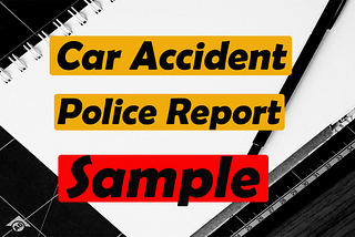 Car Accident Police Report Sample