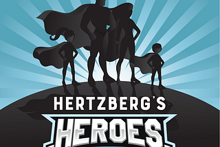 Hertzberg’s Heroes: Vol. II, Issue I