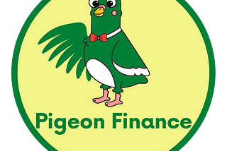 Introducing Pigeon Finance— Long last and Profitable Yield Farming
