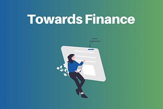 Share Your Finance Knowledge With the World: Write for Towards Finance