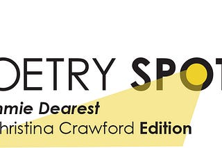 Poetry Spotlight: Mommie Dearest by Christina Crawford Edition