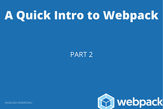 Basic Setup of Webpack