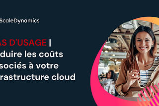 Réduire votre facture cloud de 50%