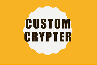 Custom Crypter