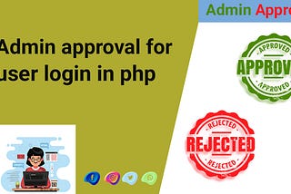 admin approval for user login in php