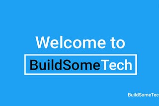 Welcome to BuildSomeTech — Best Computer Tips and Tricks