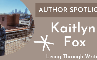 Author Spotlight: Kaitlyn Fox