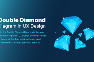 Double Diamond Diagram in UX Design