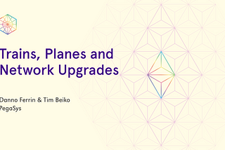 Train, Planes & Network Upgrades