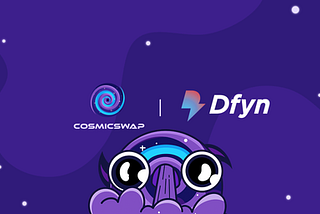 CosmicSwap is now partnered with DFYN