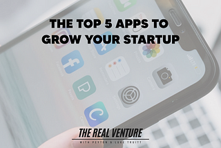 The 5 Apps we used to Grow our Startup