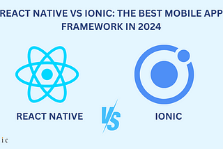 React Native vs Ionic