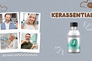 Kerassentials Reviews Review — Do NOT Buy Until Knowing The Truth!