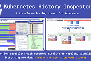 Introducing the Kubernetes History Inspector (KHI)
