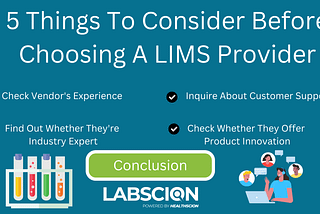 5 Things To Consider Before Choosing A LIMS Provider