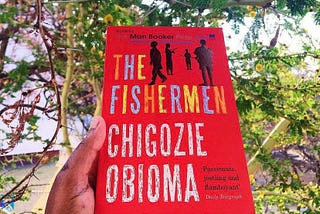 Book Review — “The Fishermen: The Novel” by Chigozie Obioma