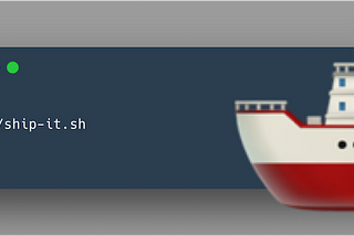 ship-it: a humble script for low-risk deployment