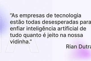 O hype da IA tá matando o bom senso (e a experiência do usuário)