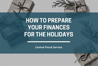 How to Prepare Your Finances for the Holidays