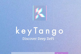 keyTango- Defi is available to everyone