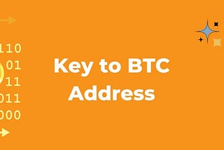 Journey from Key to Bitcoin Address