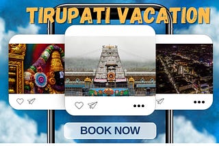 Discover the Spiritual Bliss of Tirupati with Balaji Travels