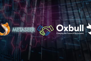 Oxbull partners METASEER to create additional utility for listed tokens