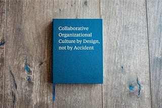 Organizational Culture by Design — Personal Manifesto