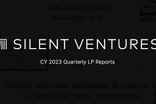 Image of the Silent Ventures logo and text describing the fund’s 2023 LP reports.