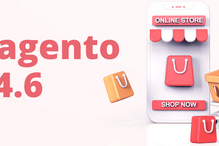 Unlock the Power of eCommerce with Magento 2.4.6 Development