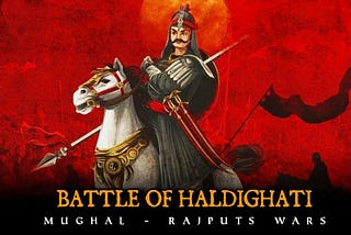 The Story of Maharana Pratap: A Tale of Resilience and Determination