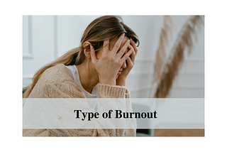 Type of Burnout