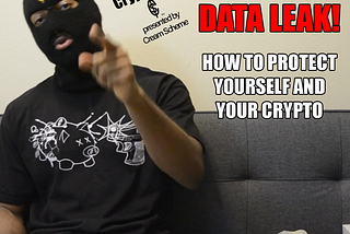 LEDGER DATA LEAK! How to Protect Yourself & Your Crypto | CryptoCast #008 Presented by Cream Scheme