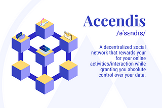 Accendis; A SocialFi That Empowers Digital Creators
