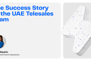 Building a Thriving UAE Telesales Team: A Journey to Market Dominance