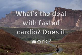 The Fasted Cardio Scam