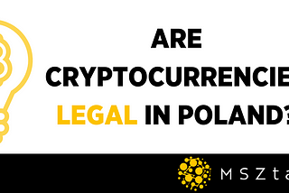 Are cryptocurrencies legal in Poland?