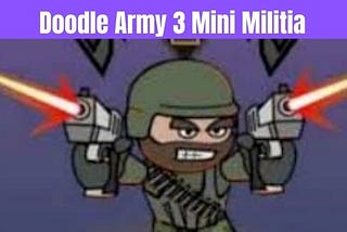 Top Trending Mini Militia mod apk: Unlimited everything APK 2021 Version