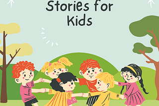 5 Shorts Stories for Kids — Littel World
