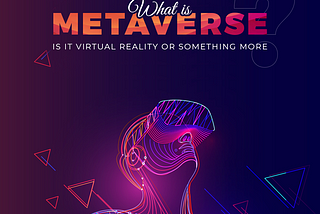 What is Metaverse?