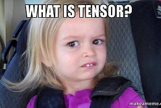 TENSORS…