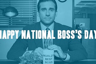 October 16 is National Boss’s Day. How Will You Observe it?
