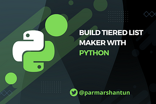 How to Build a Tiered List Maker with Python