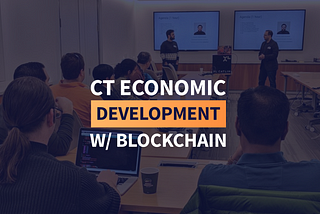 CT Economic Development with Blockchain